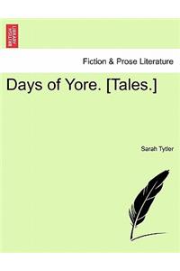 Days of Yore. [Tales.]