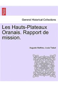 Les Hauts-Plateaux Oranais. Rapport de Mission.