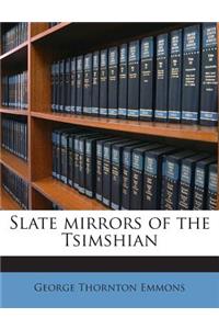 Slate Mirrors of the Tsimshian