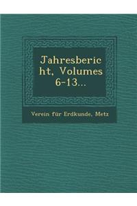 Jahresbericht, Volumes 6-13...