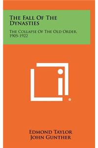 The Fall Of The Dynasties