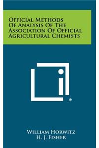 Official Methods Of Analysis Of The Association Of Official Agricultural Chemists