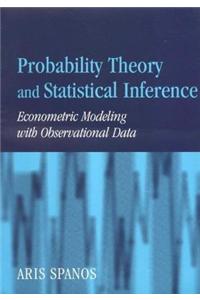 Probability Theory and Statistical Inference: Econometric Modeling with Observational Data
