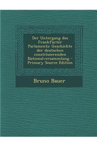 Der Untergang Des Frankfurter Parlaments