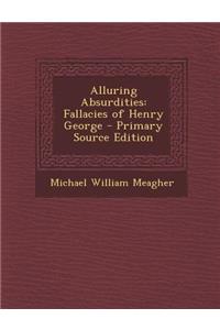 Alluring Absurdities