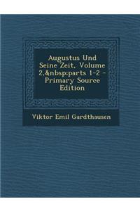 Augustus Und Seine Zeit, Volume 2, parts 1-2