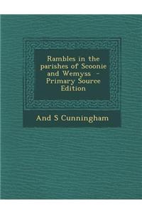 Rambles in the Parishes of Scoonie and Wemyss
