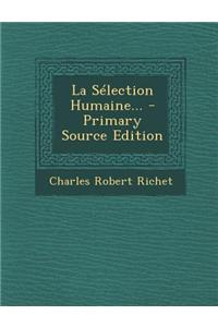 La Sélection Humaine...