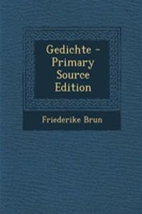 Gedichte - Primary Source Edition