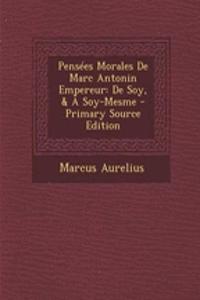 Pensées Morales de Marc Antonin Empereur