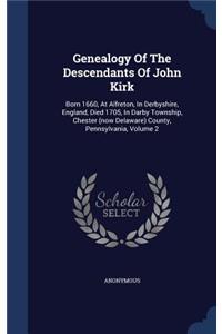 Genealogy Of The Descendants Of John Kirk