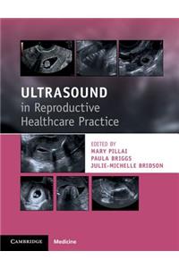 Ultrasound in Reproductive Healthcare Practice