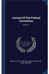 Journal of the Federal Convention; Volume 1