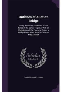 Outlines of Auction Bridge