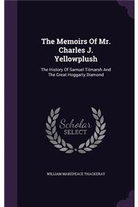 The Memoirs Of Mr. Charles J. Yellowplush