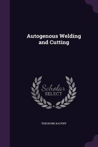 Autogenous Welding and Cutting