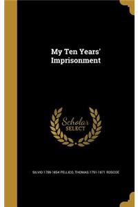 My Ten Years' Imprisonment