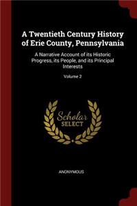 A Twentieth Century History of Erie County, Pennsylvania
