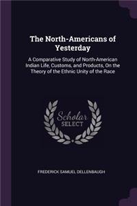 The North-Americans of Yesterday