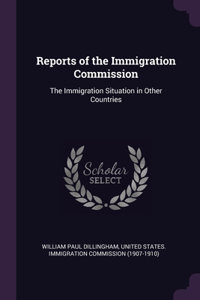 Reports of the Immigration Commission