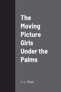 Moving Picture Girls Under the Palms