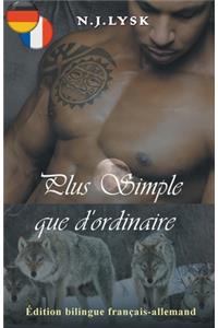 Plus simple que d'ordinaire & Einfacher als der Rest