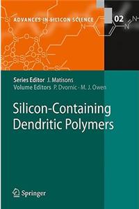 Silicon-Containing Dendritic Polymers