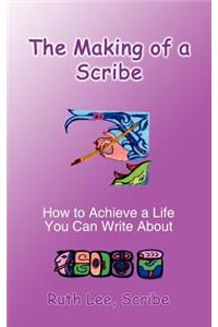 Making of a Scribe