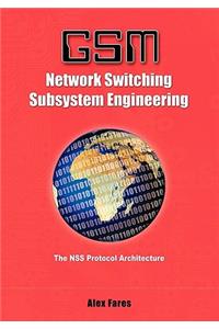 GSM-Network Switching Subsystem Engineering