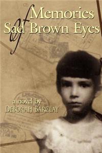 Memories of Sad Brown Eyes