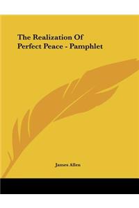 The Realization Of Perfect Peace - Pamphlet