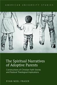 Spiritual Narratives of Adoptive Parents
