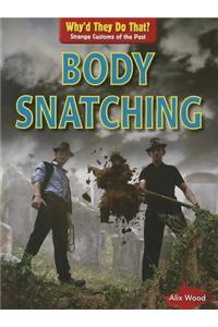 Body Snatching