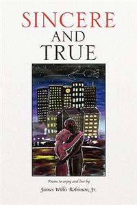 Sincere and True