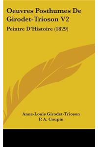 Oeuvres Posthumes De Girodet-Trioson V2
