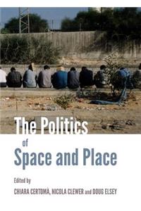 The Politics of Space and Place