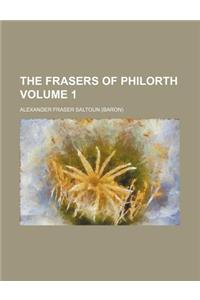 The Frasers of Philorth Volume 1