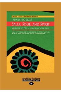 Salsa, Soul, and Spirit: Leadership for a Multicultural Age: Second Edition (Large Print 16pt)