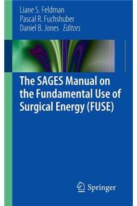 The SAGES Manual on the Fundamental Use of Surgical Energy (FUSE)