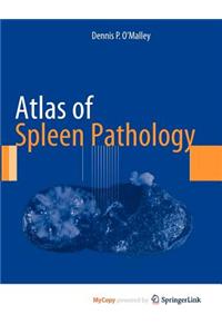 Atlas of Spleen Pathology