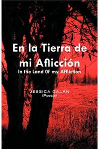 En La Tierra de Mi Afliccion