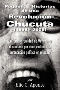 Pequenas Historias de Una Revolucion Chucuta (1998 - 2005)