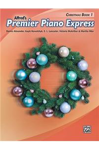 Premier Piano Express -- Christmas, Bk 1