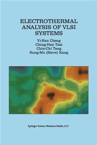 Electrothermal Analysis of VLSI Systems