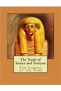 The Tomb of Iouiya and Touiyou
