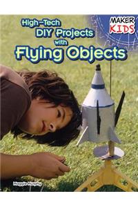 High-Tech DIY Projects with Flying Objects
