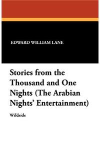 Stories from the Thousand and One Nights (the Arabian Nights' Entertainment)
