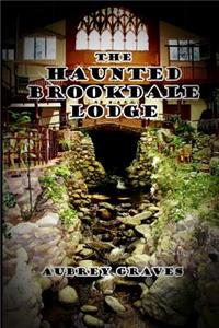 Haunted Brookdale Lodge