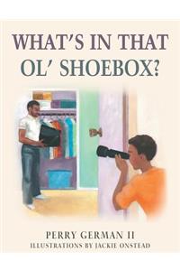 What's in That Ol' Shoebox?