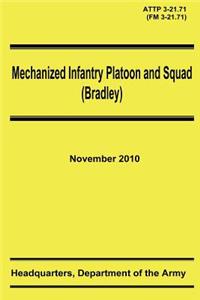 Mechanized Infantry Platoon and Squad (Bradley) (ATTP 3-21.71)